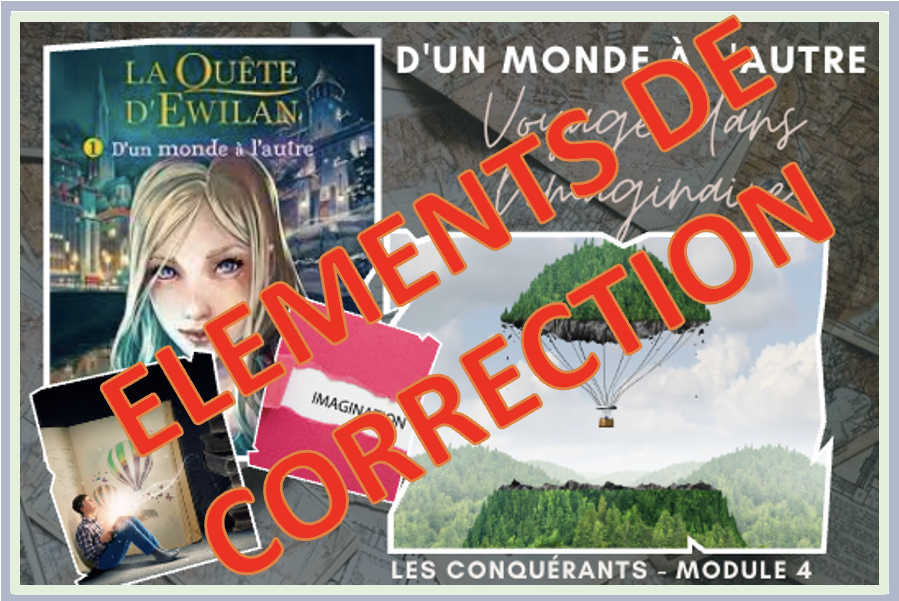Les conquérants 5ème – Module 4 -Voyage dans l&rsquo;imaginaire