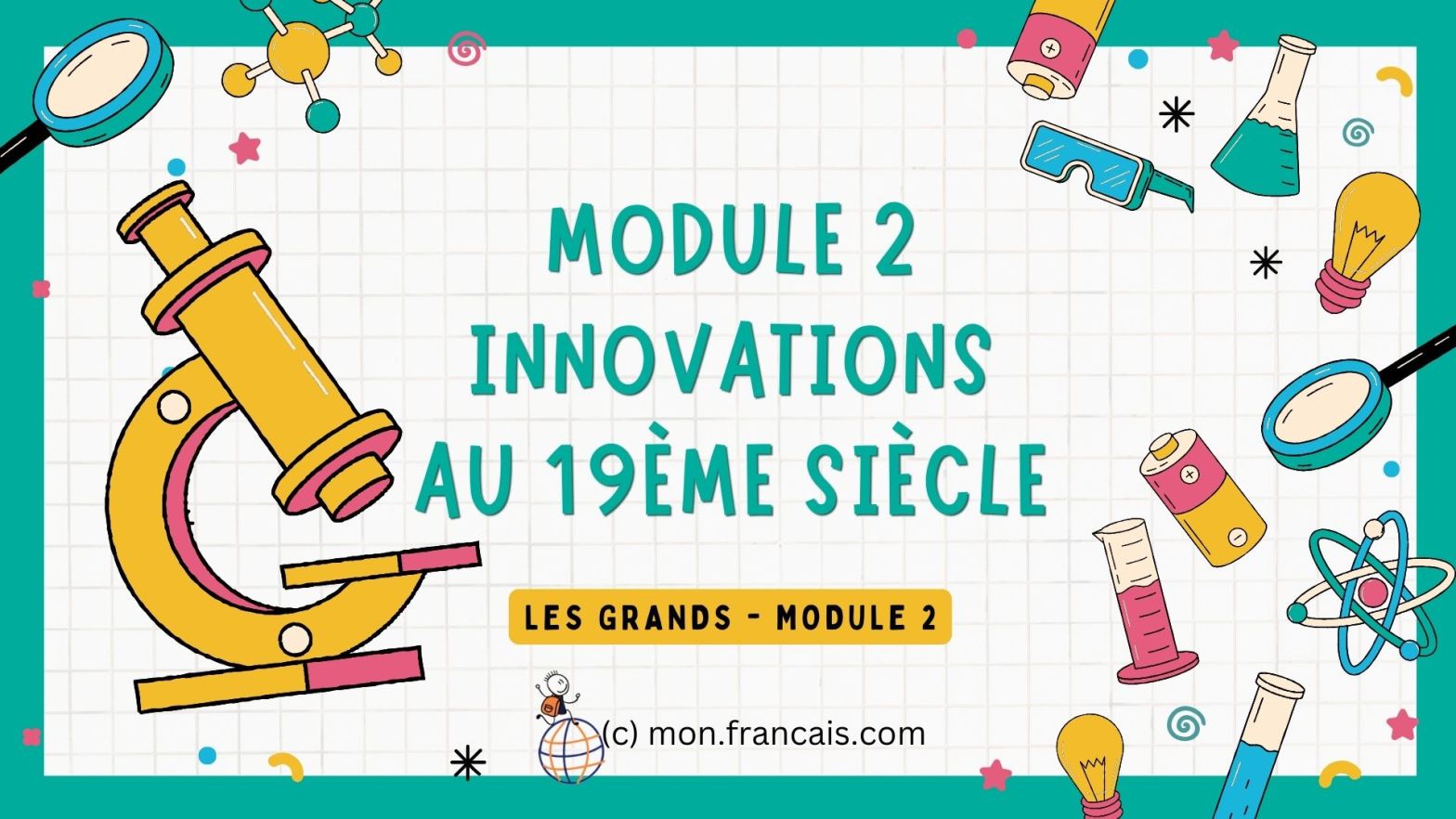 Les grands CM1-Module 2-Les innovations au XIXème siècle